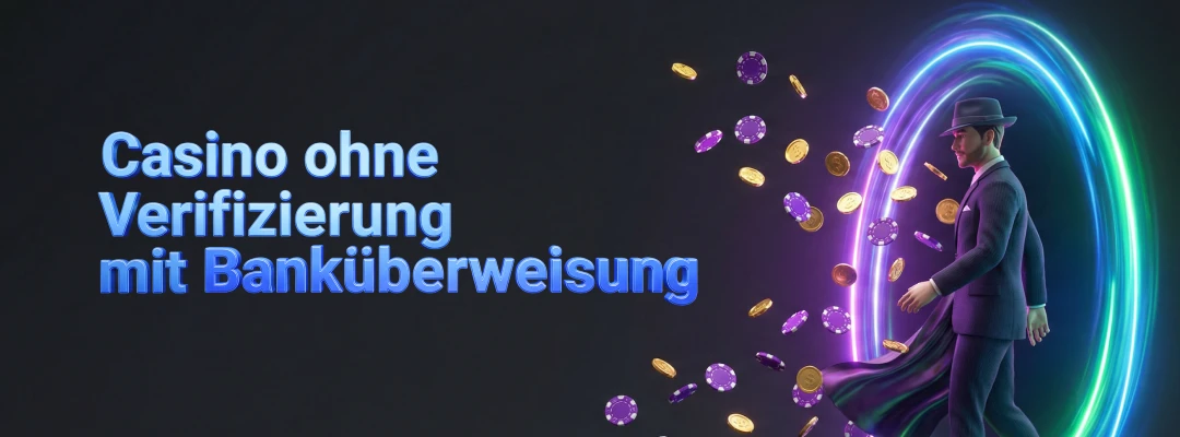 casino ohne verifizierung banküberweisung